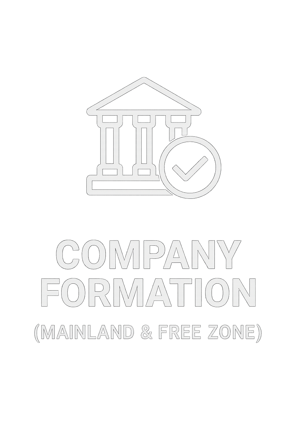 Company Formation (Mainland & Free Zone)